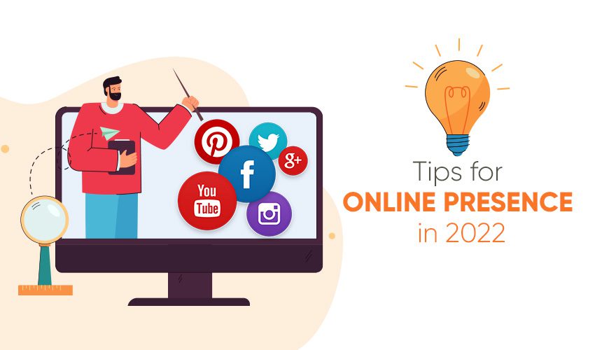 Tips to Improve your Online Presence